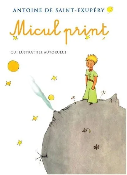 Micul Prinț - Antoine de Saint-Exupéry
